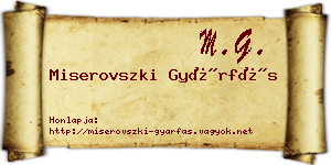 Miserovszki Gyárfás névjegykártya